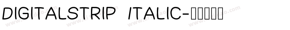 DigitalStrip  Italic字体转换